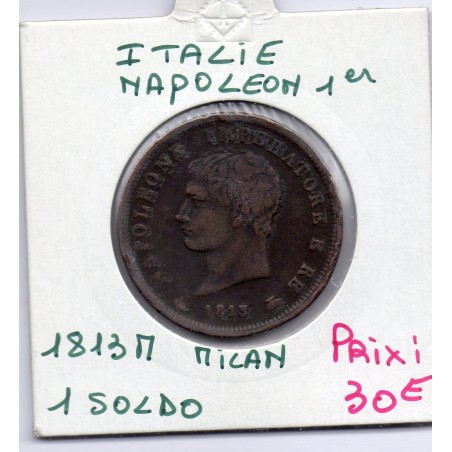 Italie Napoléon 1 soldo 1813 M Milan TTB,  KM C3 pièce de monnaie