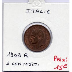 Italie 2 centesimi 1903 R Rome Sup,  KM 38 pièce de monnaie