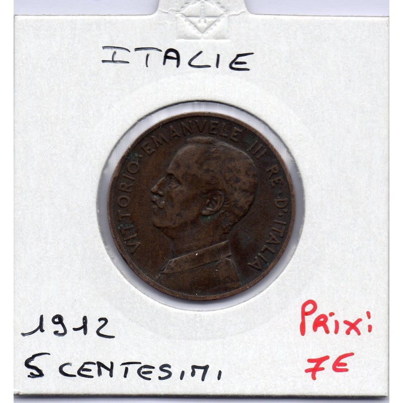 Italie 5 centesimi 1912 R Rome TTB,  KM 42 pièce de monnaie