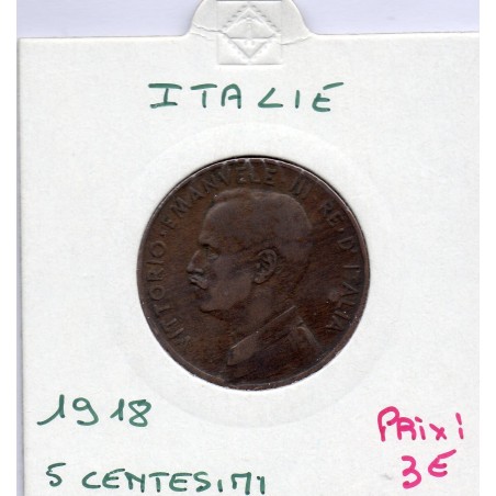 Italie 5 centesimi 1918 R Rome TTB-,  KM 42 pièce de monnaie