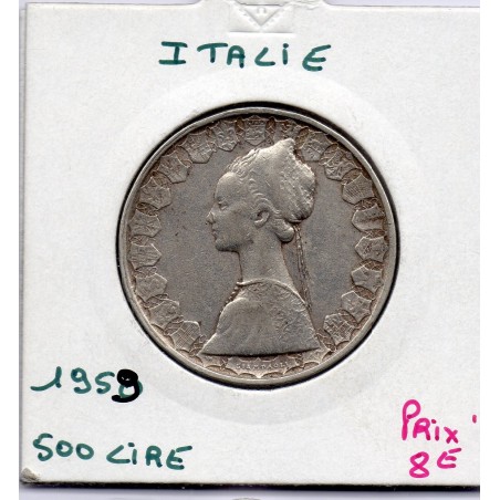 Italie 500 Lire 1959 TTB,  KM 98 pièce de monnaie