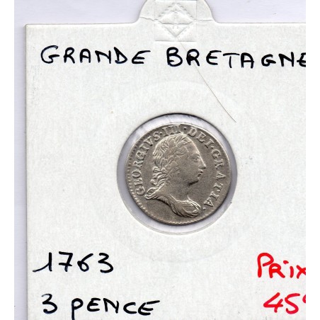 Grande Bretagne 3 pence 1763 TTB+, KM 591 pièce de monnaie