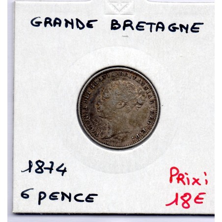 Grande Bretagne 6 pence 1874 TTB, KM 751 pièce de monnaie