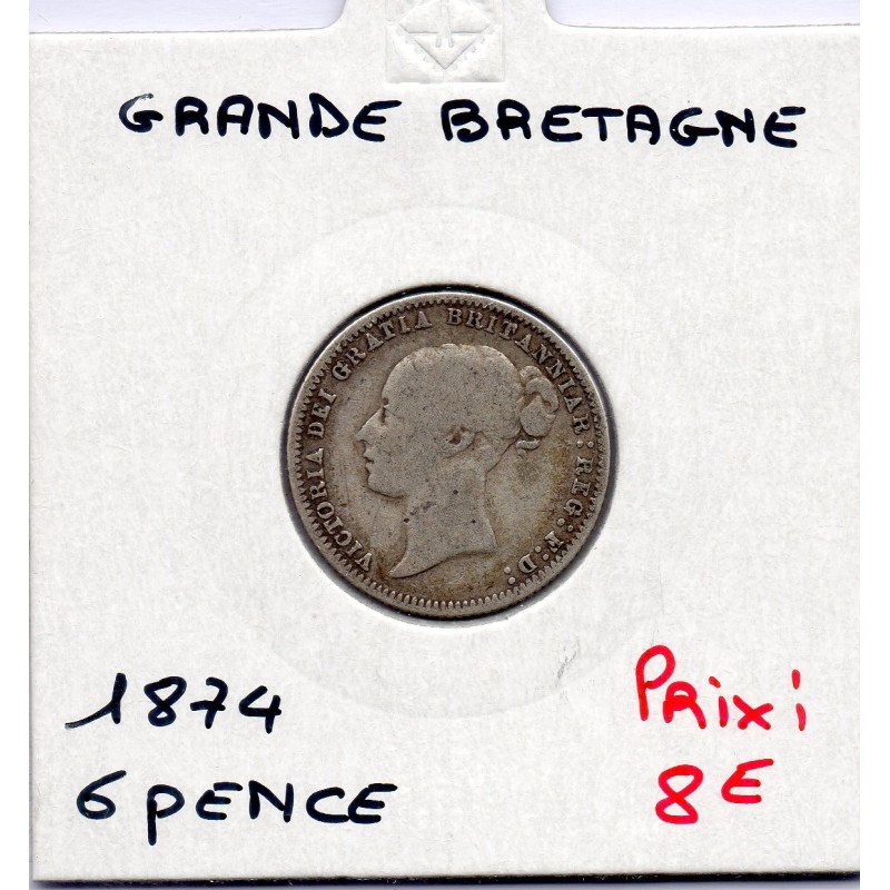 Grande Bretagne 6 pence 1874 B, KM 751 pièce de monnaie