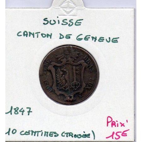 Suisse Canton Genève 10 centimes 1847 TTB, KM 134 pièce de monnaie