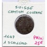 Suisse Canton Lucerne 1 schilling 1647 TB-, KM 25 pièce de monnaie