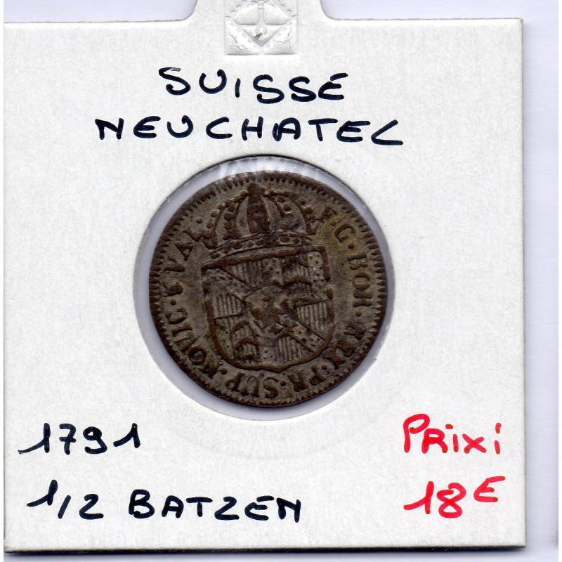 Suisse Canton Neuchatel 1/2 Batzen 1791 TTB+, KM 47 pièce de monnaie