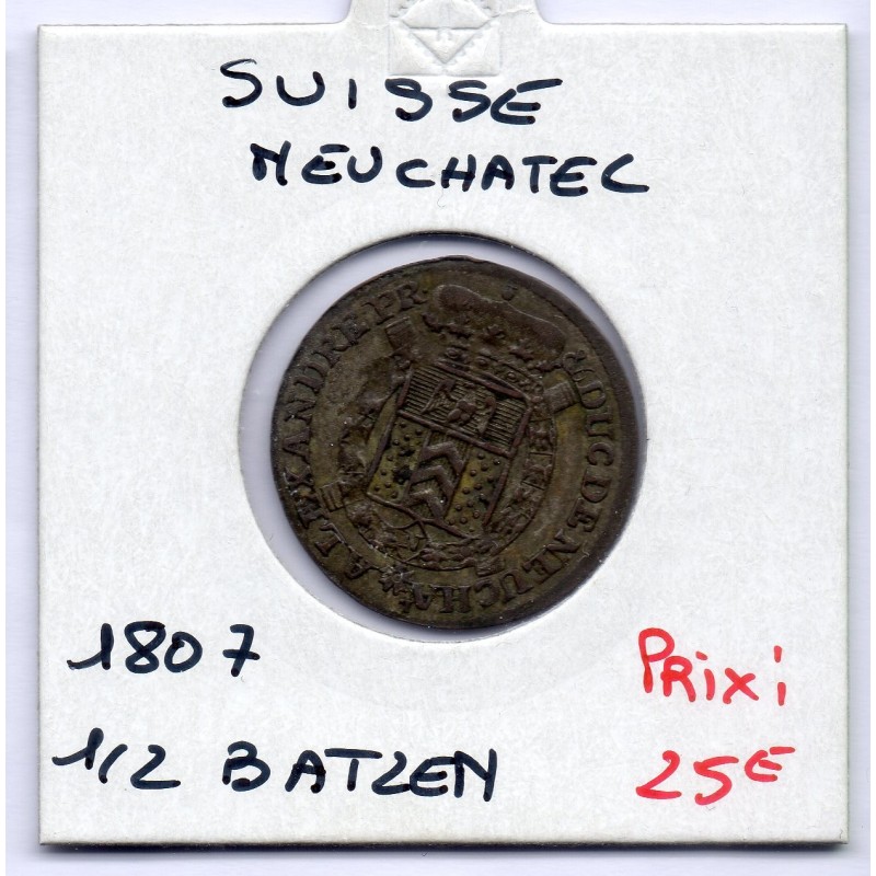 Suisse Canton Neuchatel 1/2 Batzen 1807 Sup-, KM 68.2 pièce de monnaie