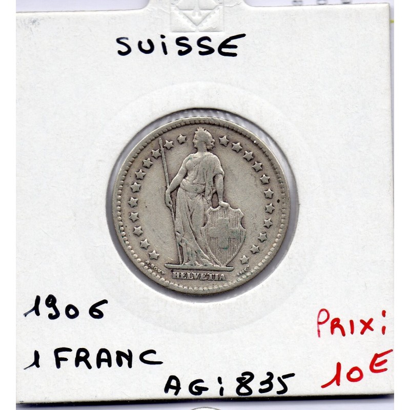 Suisse 1 franc 1906 TTB-, KM 24 pièce de monnaie