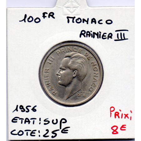 Monaco Rainier III 100 francs 1956 Sup, Gad 143 pièce de monnaie