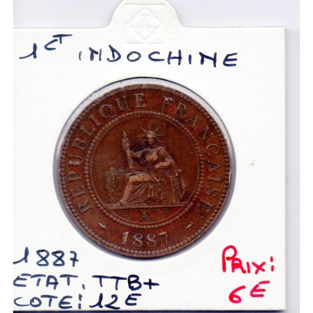 Indochine 1 cent 1887 TTB+, Lec 39 pièce de monnaie