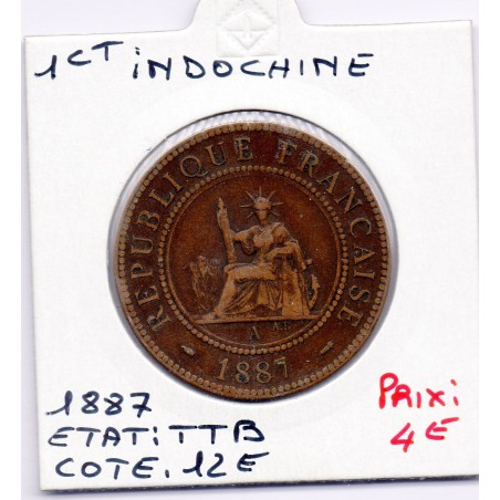 Indochine 1 cent 1887 TTB, Lec 39 pièce de monnaie