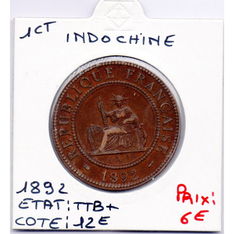 Indochine 1 cent 1892 TTB+, Lec 43 pièce de monnaie