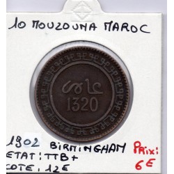 Maroc 10 Mouzounas 1320 AH -1902 Birmingham TTB+, Lec 85 pièce de monnaie