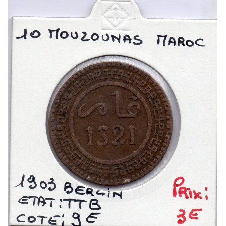Maroc 10 Mouzounas 1321 AH -1903 Berlin TTB, Lec 86 pièce de monnaie