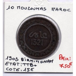 Maroc 10 Mouzounas 1321 AH -1903 Birmingham TTB+, Lec 87 pièce de monnaie