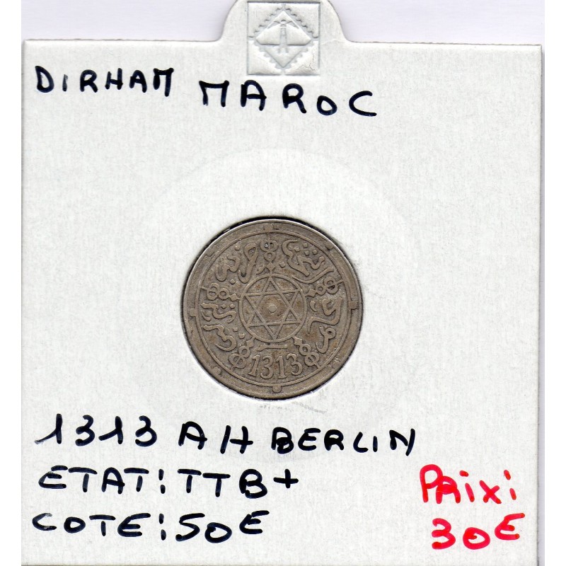 Maroc 1 Dirham 1313 AH -1896 TTB+, Lec 122 pièce de monnaie