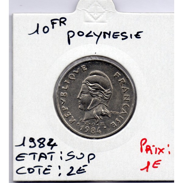 Polynésie Française 10 Francs 1984 Sup, Lec 78 pièce de monnaie