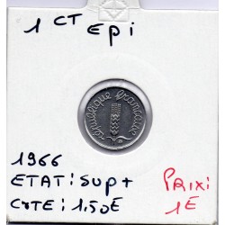 1 centime Epi 1966 Sup+, France pièce de monnaie