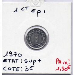 1 centime Epi 1970 Sup+, France pièce de monnaie