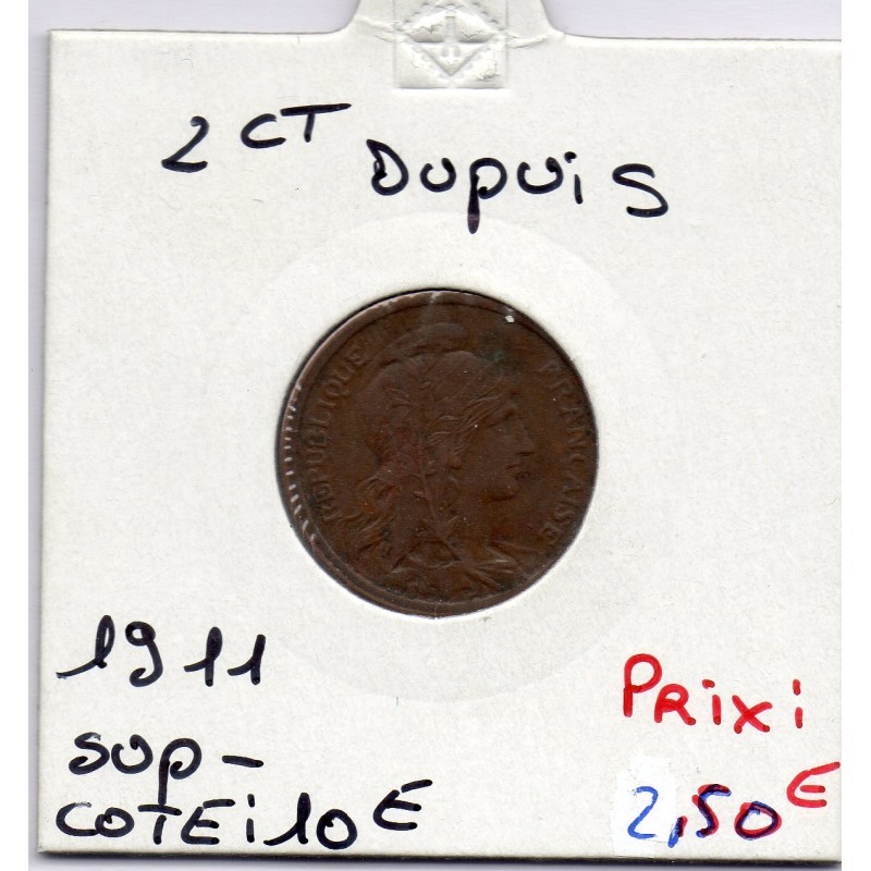 2 centimes Dupuis 1911 Sup-, France pièce de monnaie