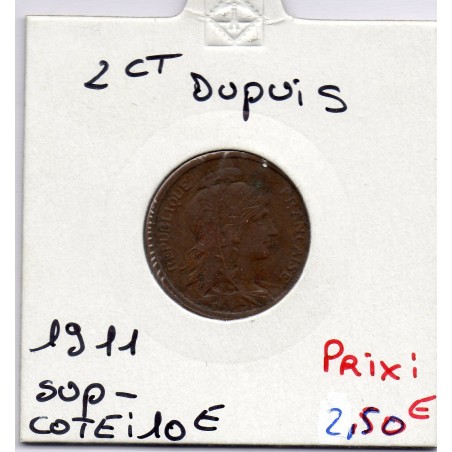 2 centimes Dupuis 1911 Sup-, France pièce de monnaie