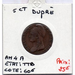 5 centimes Dupré An 4 A paris TTB, France pièce de monnaie