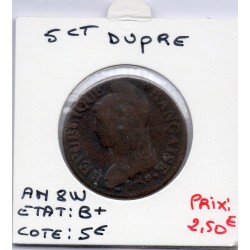 5 centimes Dupré An 8 W Lille B+, France pièce de monnaie