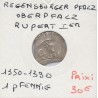 Regensburg Pfalz Oberpfalz 1 pfennig 1350-1390 TB Rupert 1er pièce de monnaie