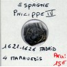 Espagne Philippe IV 4 maravedis 1621-1626 Madrid TB, KM 72.5 pièce de monnaie