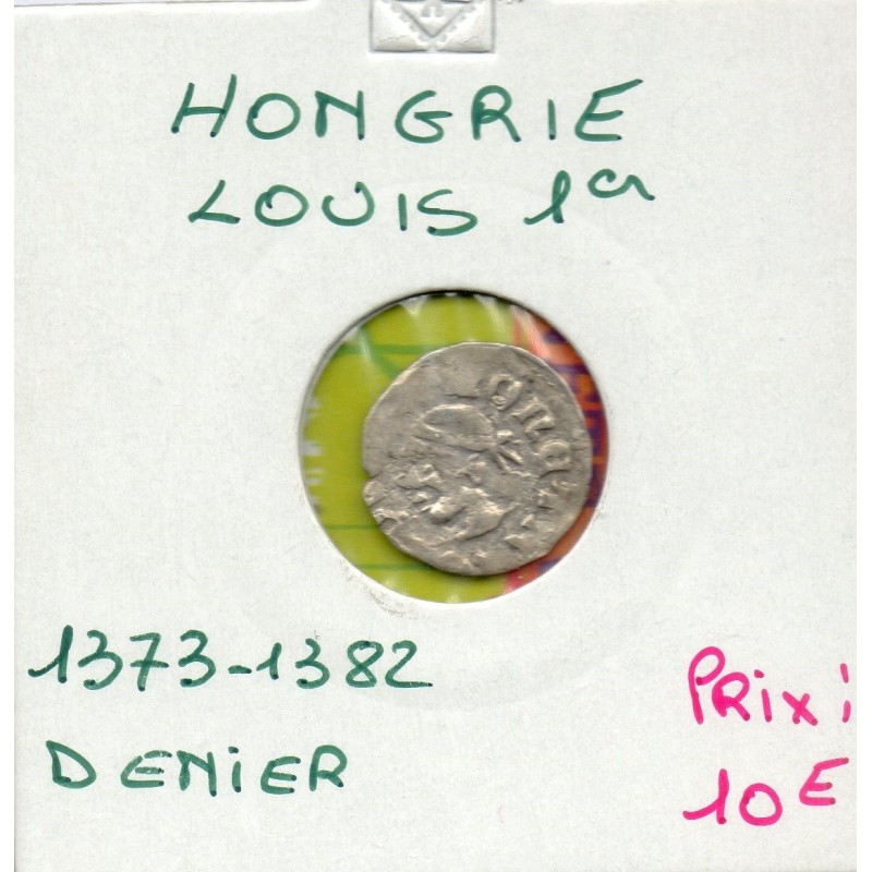 Hongrie Louis 1er denier 1373-1382 TB, pièce de monnaie