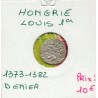 Hongrie Louis 1er denier 1373-1382 TB, pièce de monnaie