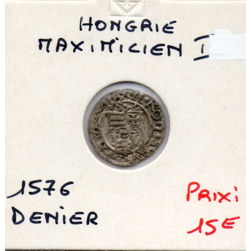 Hongrie Maximillien 1er denier 1576 Kremnica TTB, pièce de monnaie