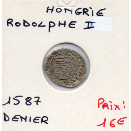 Hongrie Rodolphe II denier 1587 Kremnica TTB, pièce de monnaie