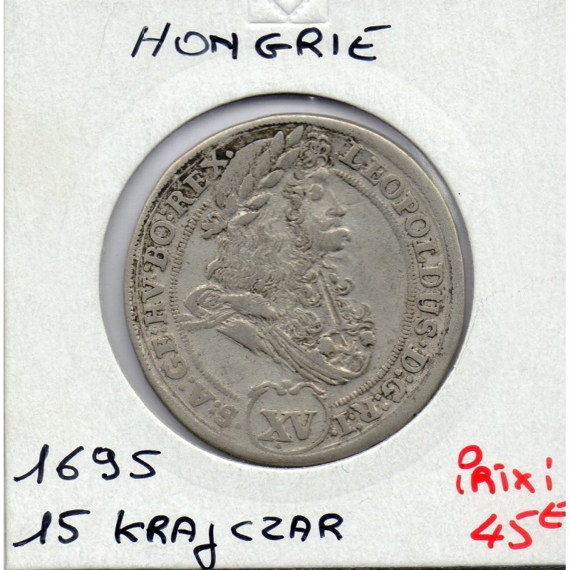 Hongrie 15 Krajczar 1695 KB Kremnica TTB, KM 209 pièce de monnaie