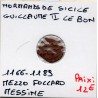 Italie Normands de Sicile Guglielmo II Mezzo Follaro 1166-1189 Messine TB pièce de monnaie