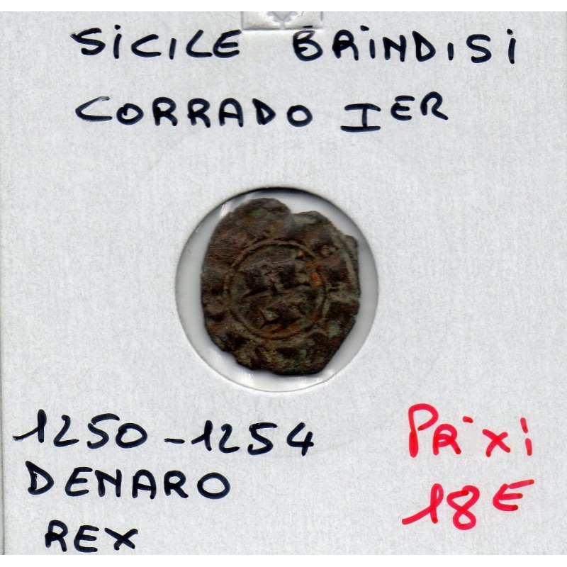 Italie Sicile Brindisi Corrado 1er denaro REX 1250-1254 TB pièce de monnaie
