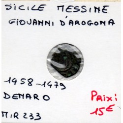Italie Sicile Messine Giovanni d'Aragona denaro 1458-1479 TB pièce de monnaie
