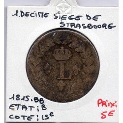 1 décime siège Strasbourg 1815 BB Louis XVIII B, France pièce de monnaie