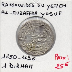 Rassoulides du yemen  Al-Muzaffar Yusuf 1 Dirham 1250-1296 AD TTB pièce de monnaie