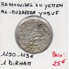 Rassoulides du yemen  Al-Muzaffar Yusuf 1 Dirham 1250-1296 AD TTB pièce de monnaie