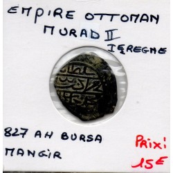 Empire Ottoman, Murad II 1er Règne 1 Mangir 827 AH Bursa TTB pièce de monnaie