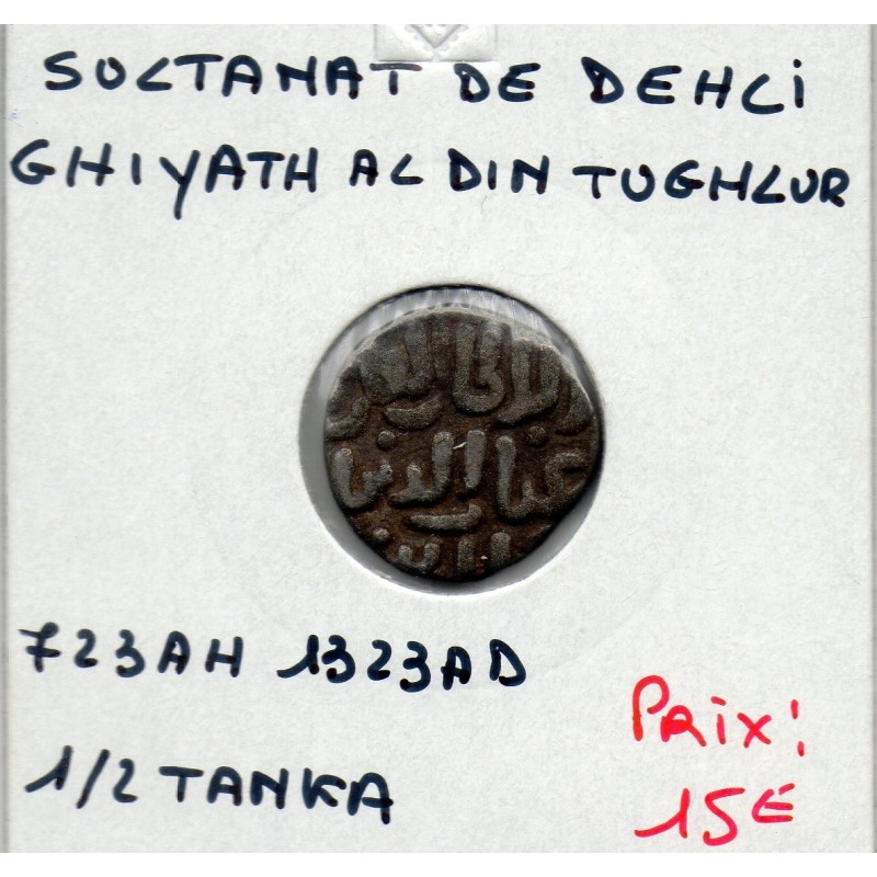 Delhi, Ghiyath Al-Din Tugluq 1/2 Tanka 723 AH- 1323 TTB pièce de monnaie