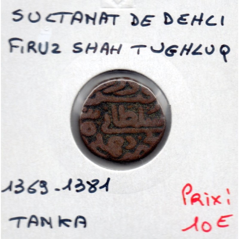 Delhi, Firuz Shah Tugluq 1 Tanka 1369-1381 TTB pièce de monnaie