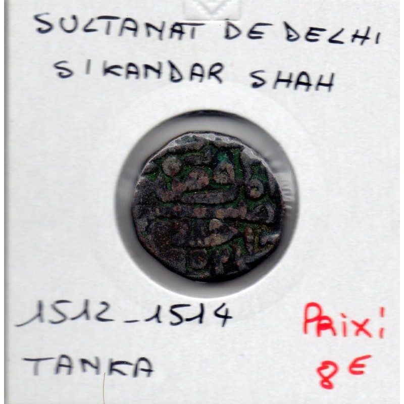 Delhi, Sikandar Shah 1 Tanka 1513-1514 TTB pièce de monnaie