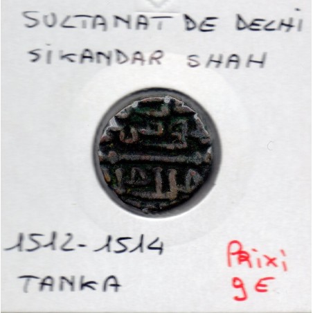 Delhi, Sikandar Shah 1 Tanka 1513-1514 TTB pièce de monnaie