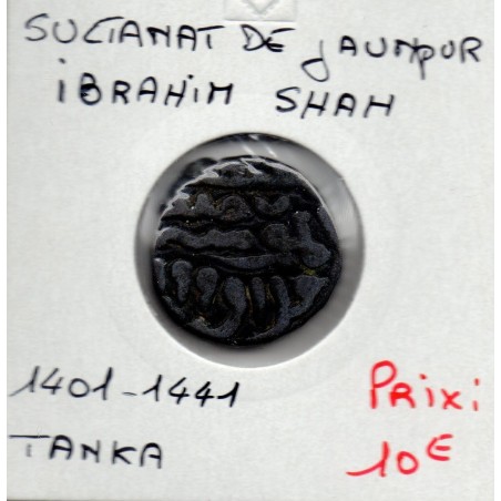 Inde Jaunpur Ibrahim Shah 1 tanka 1401-1441 TTB pièce de monnaie