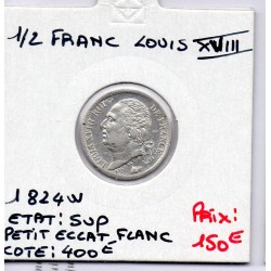 1/2 Franc Louis XVIII 1824 W Lille Sup, France pièce de monnaie