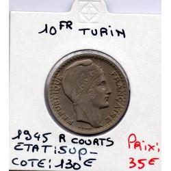 10 francs Turin 1945 rameaux court Sup-, France pièce de monnaie