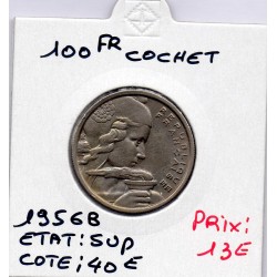 100 francs Cochet 1956 B Sup, France pièce de monnaie